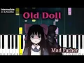 Lagu [Intermediate] 古い人形 Old Doll - Mad Father \u0026 Ib | Piano Tutorial