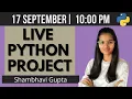 LIVE Python project coding Python live stream 17th Sep fun with data science Shambhavi Gupta