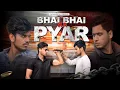 Download Lagu Bhai Bhai Ka Pyar | Desi ki Yaari | Youthiya Boyzz