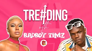 trending with badboy timz