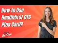 How to Use Healthfirst OTC Plus Card - Step by Step