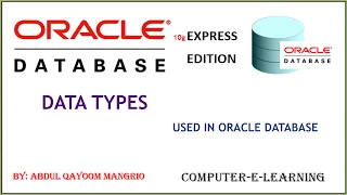 Data Types in Oracle Oracle Database XE Tutorial Computer e Learning