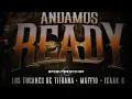 Andamos Ready - Los Tucanes De Tijuana x Maffio x Izaak G Epicenter Bass