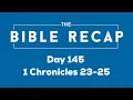 Day 145 1 Chronicles 23-25