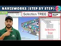 Navisworks Tutorial Understanding the Selection TREE