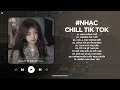 Download Lagu Nhạc Chill 2025 - BXH Nhạc Chill TikTok Triệu View Hay Nhất Hiện Nay - Nhạc Lofi Chill Buồn TikTok