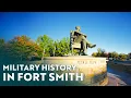 A Journey Through Military History in Fort Smith Arkansas