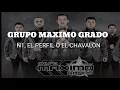 (LETRA) Máximo Grado - N1 El Perfil O El Chavalón