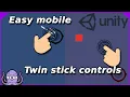 Easy mobile twin stick controls Unity tutorial