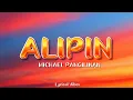 Lagu Alipin - Michael Pangilinan | Top OPM Hits Philippines 2025 - Best Tagalog Songs on Spotify, YouTube