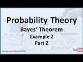 Probability Theory Bayes Theorem - Example 2