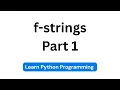 Python f-strings basics for string interpolation Python Tutorials