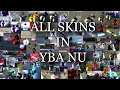 ALL SKINS IN YBA NU