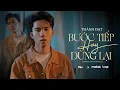 Download Lagu BƯỚC TIẾP HAY DỪNG LẠI - THÀNH ĐẠT x ĐINH HOÀNG QUỐC | OFFICIAL MUSIC VIDEO | Giờ mình nên dừng bước
