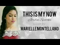 Lagu THIS IS MY NOW - MARIELLE MONTELLANO