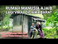 Lagu VIRAL..! RUMAH MANUSIA AJAIB LAGI VIRAL DI JAWA BARAT