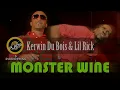 Kerwin Du Bois & Lil Rick - Monster Wine [Soca 2013]