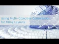 Using Multi-Objective Optimization for Tiling Layouts