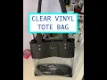 Clear Vinyl Tote Bag Tutorial FREE PATTERN