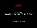 Slayer ⎮ 'World Painted Blood' ⎮ (song and the official lyrics)