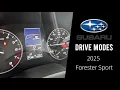 Drive Modes of the 2025 Subaru Forester SI-DRIVE and X-Mode