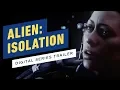 Video di Alien: Isolation Digital Series - Exclusive Launch Trailer