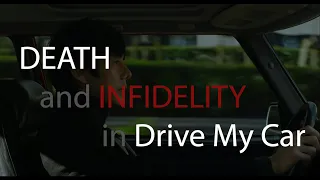 death and infidelity in drive my car 2021 
