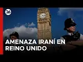Download Lagu Reino Unido enfrenta una AMENAZA persistente e impredecible de Irán