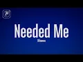 Download Lagu Rihanna - Needed Me (Lyrics)