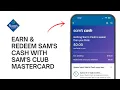 How to Earn Redeem Sam s Cash with Sam s Club Mastercard