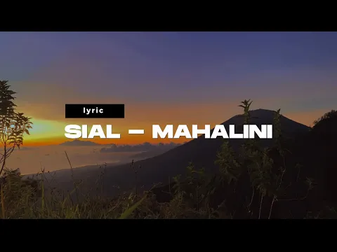 Download MP3 SIAL - MAHALINI [1 Jam Lirik]