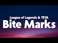 League of Legends TEYA - Bite Marks