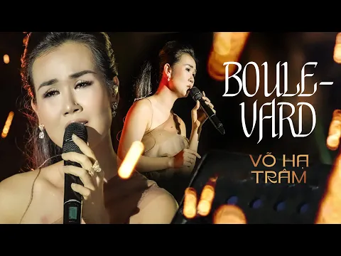 Download MP3 BOULEVARD - VÕ HẠ TRÂM live at #Lululola