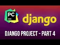 Django Tutorial Series Creating a new Django Project in PyCharm - Part 4
