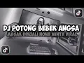 Download Lagu DJ POTONG BEBEK ANGSA MASAK DIKUALI NONA MINTA DANSA EMPAT KALI VIRAL TIKTOK FULL SONG MAMAN FVNDY