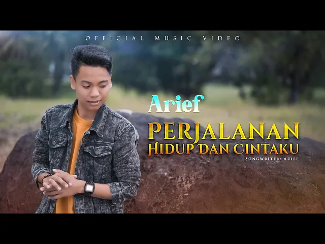 Download MP3 Arief - Perjalanan Hidup dan Cintaku (Official Music Video)