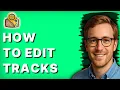 How to Edit Tracks in Garmin Basecamp 2026 Full Guide
