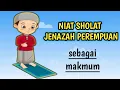 Download Lagu NIAT SHOLAT JENAZAH PEREMPUAN SEBAGAI MAKMUM