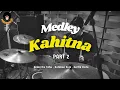 Download Lagu MEDLEY KAHITNA - Andai Dia Tahu, Katakan Saja, Cerita Cinta (Part 2)