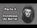 Download Lagu CONDESSA DE BARRAL (PARTE 2) DOCUMENTÁRIO - LUIZA MARGARIDA PORTUGAL DE BARROS