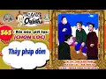 Lagu Trạng Quỷnh I Tập 565 I Bản màu giới hạn tuyển chọn: Thầy pháp dỏm  @Truyen tranh TM xua va nay