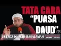 Download Lagu TATA CARA PUASA DAUD - USTADZ KHALID BASALAMAH
