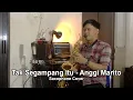 Download Lagu Anggi Marito - Tak Segampang Itu  (Saxophone Cover by Dani Pandu)