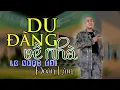 Download Lagu DU ĐÃNG VỀ NHÀ - LK ĐOÀN LÂM 2025 | Top Những Bài Nhạc Về Đời Hot Nhất TikTok 2024 và 2025