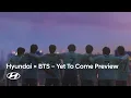 Download Lagu Goal of the Century x BTS | Yet To Come (Hyundai Ver.) Music Video Preview