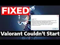 How To Fix Valorant Couldn t Start Error