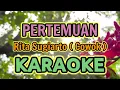 Download Lagu Pertemuan (Nada Cowok) KARAOKE || Rita S