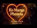 Lagu Ko Mange Phenela – Gitano Sidor (R\u0026B Love 2025)“