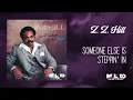 Z.Z. Hill - Someone Else Is Steppin' In