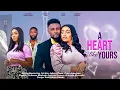 Download Lagu A HEART LIKE YOURS - MAURICE SAM, ONYII ALEX, ANTHONY WOODE, VICTORIA EGBUCHERE nigerian movies 2023